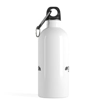 Load image into Gallery viewer, #FlipTheSwitch Stainless Steel Water Bottle