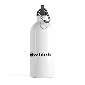 #FlipTheSwitch Stainless Steel Water Bottle
