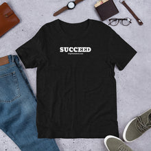 Load image into Gallery viewer, SUCCEED - T-Shirt - From #FlipTheSwitch
