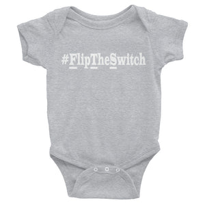 #FlipTheSwitch Infant Bodysuit
