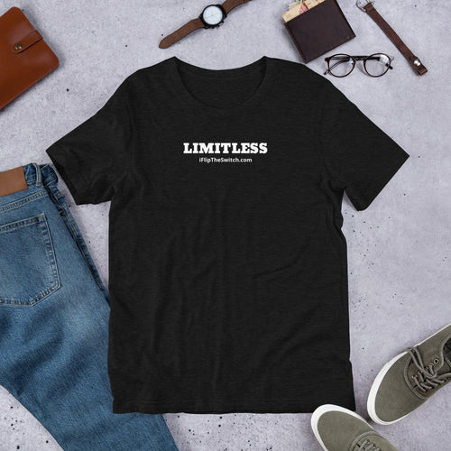 LIMITLESS - T-Shirt - By #FlipTheSwitch