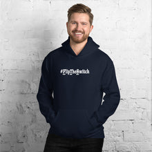 Load image into Gallery viewer, #FlipTheSwitch: Unisex Hoodie