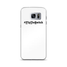 Load image into Gallery viewer, #FlipTheSwitch Samsung Case