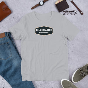 BILLIONAIRE - Short-Sleeve Unisex T-Shirt