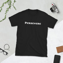 Load image into Gallery viewer, Persevere - T-Shirt - From #FlipTheSwitch
