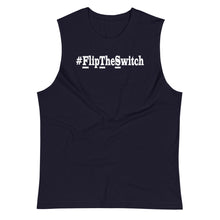 Load image into Gallery viewer, Women&#39;s #FlipTheSwitch Muscle Shirt