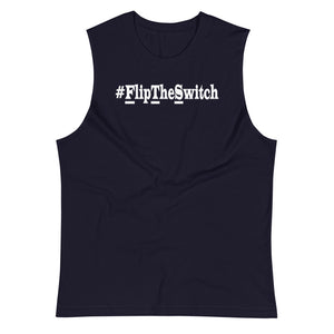 Women's #FlipTheSwitch Muscle Shirt