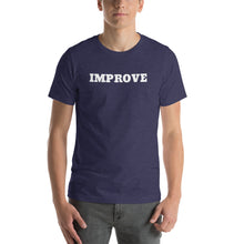 Load image into Gallery viewer, IMPROVE - T-Shirt - From #FlipTheSwitch