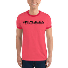 Load image into Gallery viewer, #FlipTheSwitch - Ringer T-Shirt