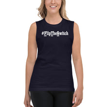 Load image into Gallery viewer, Women&#39;s #FlipTheSwitch Muscle Shirt