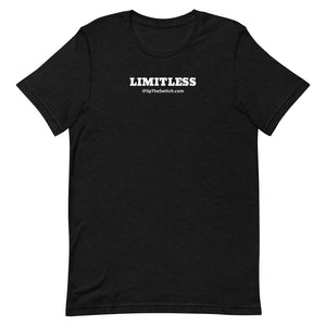 LIMITLESS - T-Shirt - By #FlipTheSwitch